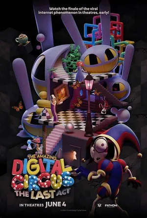 The Amazing Digital Circus The Last Act (2026) มหัศจรรย์ดิจิทัลเซอร์คัส องก์สุดท้าย