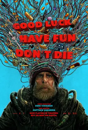 Good Luck, Have Fun, Don't Die