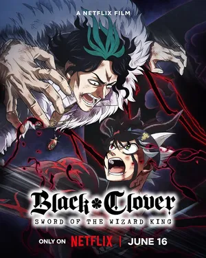 Black Clover Sword of the Wizard King (2023) แบล็คโคลเวอร์ ดาบแห่งจักรพรรดิเวทมนตร์