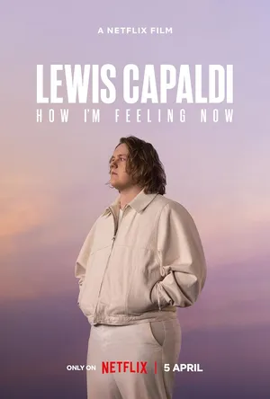 Lewis Capaldi How I'm Feeling Now (2023) ลูวิส คาปาลดี ความรู้สึก ณ จุดนี้