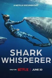 Shark Whisperer (2025) คนรักษ์ฉลาม