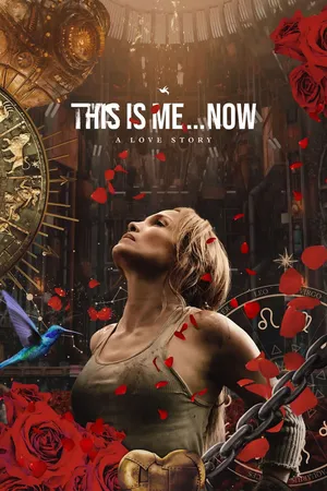 This Is Me... Now (2024) ดิส อิส มี นาว เรื่องราวความรัก