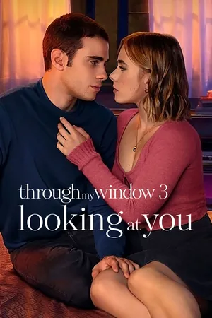 Through My Window 3 Looking at You (2024) รักผ่านหน้าต่าง ดวงตาจ้องมองเธอ